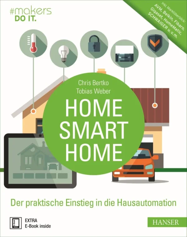 " Home, Smart Home" Hanser Verlag Buch - 360 Seiten inkl. E-Book