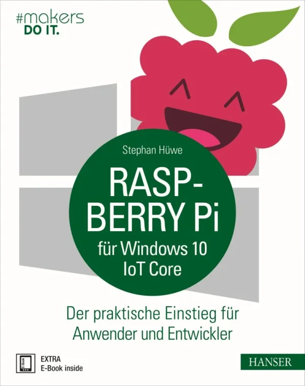 " Raspberry Pi für Windows 10 IoT Core" Hanser Verlag Buch - 192 Seiten inkl. E-Book